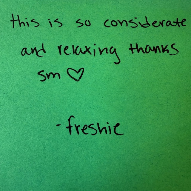 Note reading This is so considerate and relaxing thanks sm From a freshie